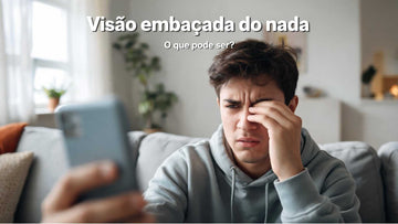 Visão embaçada do nada: o que pode ser e quando procurar ajuda